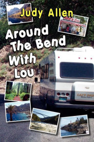 Title: Around the Bend with Lou, Author: Judy Allen