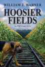 Hoosier Fields: An FBI Crime Story