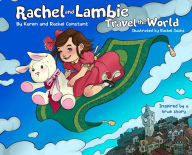 Title: Rachel and Lambie Travel the World, Author: Karen Constant