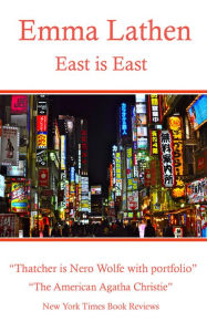 Title: East Is East (A John Putnam Thatcher Mystery), Author: Emma Lathen