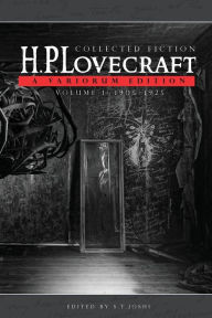 Title: Collected Fiction Volume 1 (1905-1925): A Variorum Edition, Author: H. P. Lovecraft