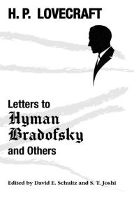 Title: Letters to Hyman Bradofsky and Others, Author: H. P. Lovecraft