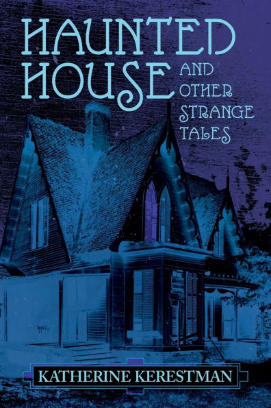 Haunted House and Other Strange Tales