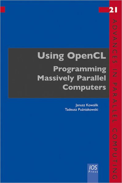 Using OpenCL: Programming Massively Parallel Computers