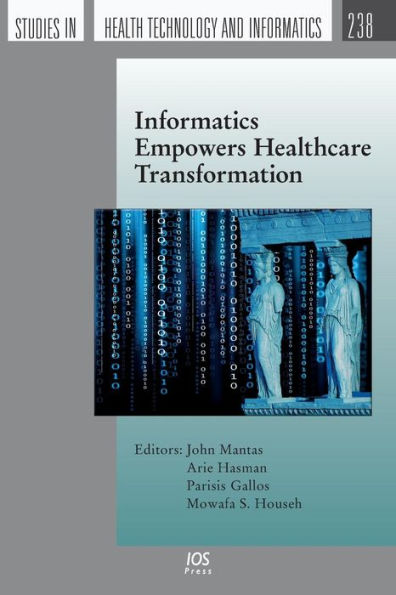 Informatics Empowers Healthcare Transformation