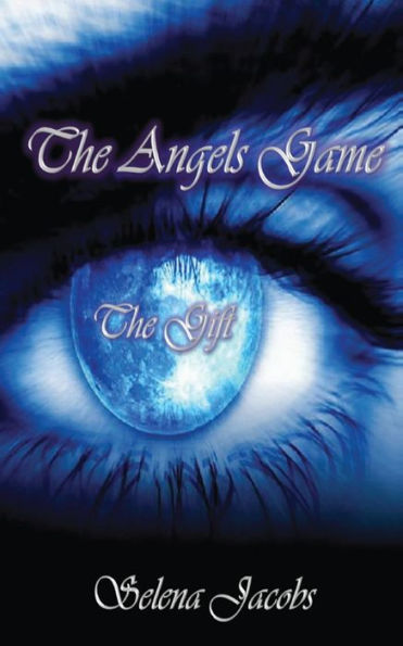 The Angels Game - Book 1: The Gift