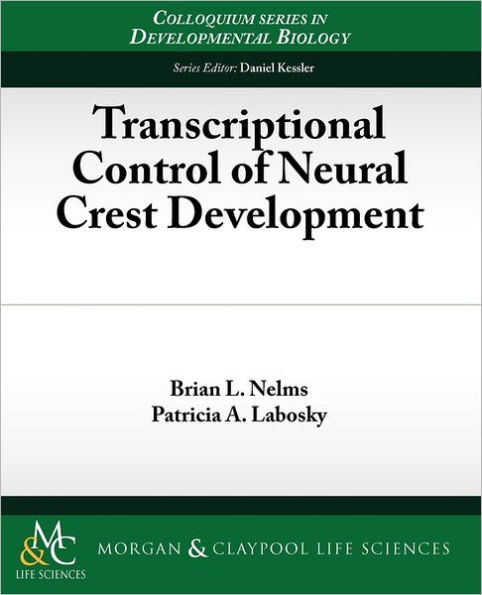 Transcriptional Control of Neural Crest Development