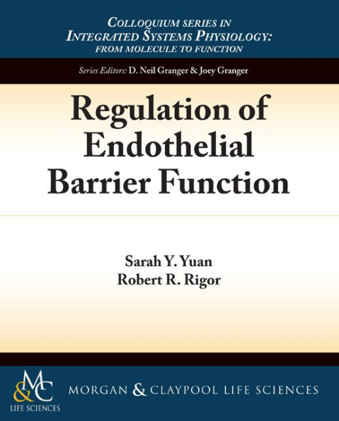 Regulation of Endothelial Barrier Function / Edition 1