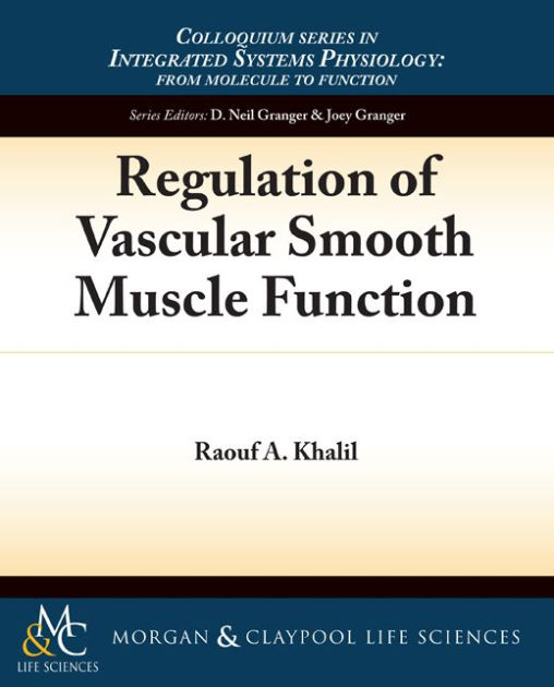 Regulation of Vascular Smooth Muscle Function / Edition 1 by Raouf A ...