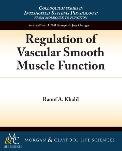 Regulation of Vascular Smooth Muscle Function / Edition 1