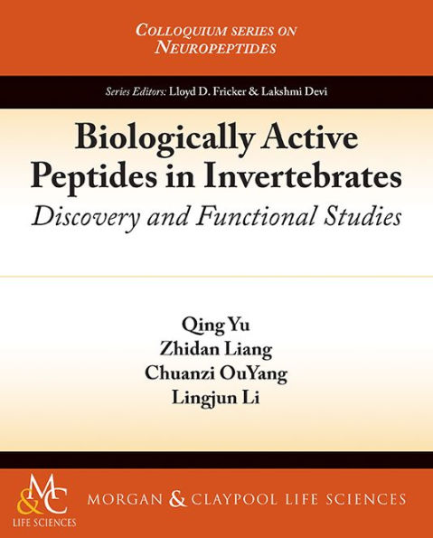 Biologically Active Peptides in Invertebrates: Discovery and Functional Studies / Edition 1