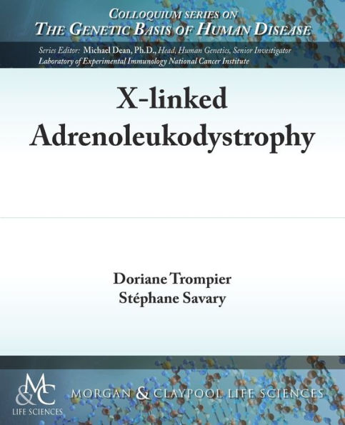 X-linked Adrenoleukodystrophy / Edition 1