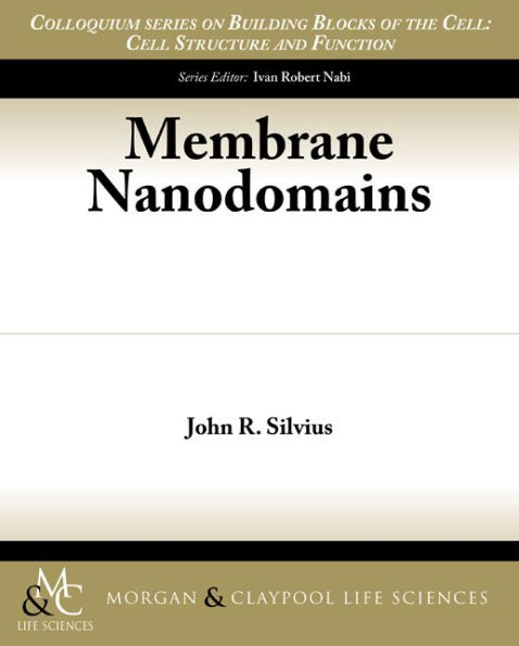 Membrane Nanodomains / Edition 1