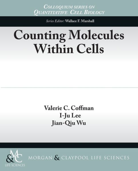 Counting Molecules Within Cells / Edition 1