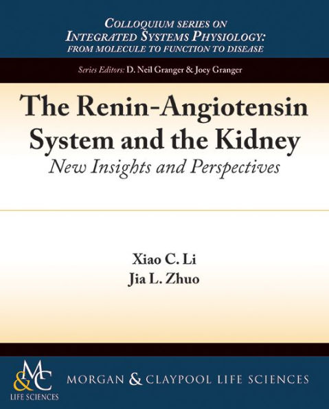 The Renin-Angiotensin System and the Kidney: New Insights and Perspectives / Edition 1