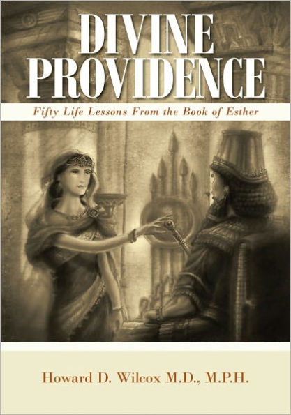 Divine Providence: Fifty Life Lessons from the Book of Esther