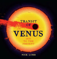 Title: Transit of Venus: 1631 to the Present, Author: Nick Lomb