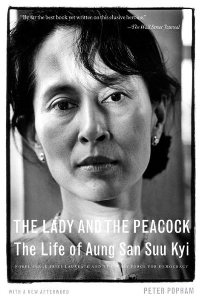 The Lady and Peacock: Life of Aung San Suu Kyi