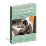 Alternative view 6 of The Emotionally Absent Mother, Second Edition: How to Recognize and Cope with the Invisible Effects of Childhood Emotional Neglect