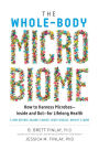Alternative view 1 of The Whole-Body Microbiome: How to Harness Microbes-Inside and Out-for Lifelong Health