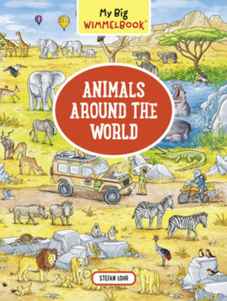 Animals Around the World (My Big Wimmelbook Series)