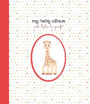 My Baby Album with Sophie la girafe®, Second Edition