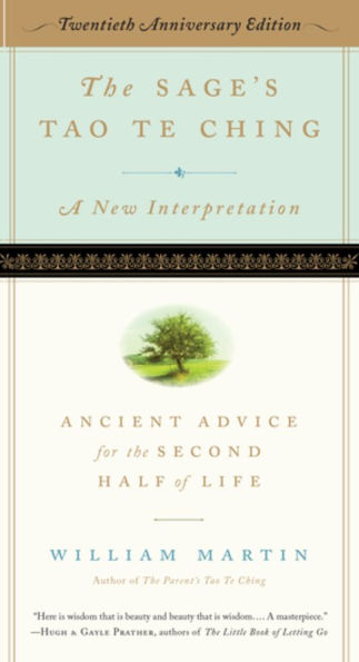 the Sage's Tao Te Ching, 20th Anniversary Edition: Ancient Advice for Second Half of Life
