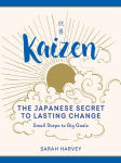 Alternative view 1 of Kaizen: The Japanese Secret to Lasting Change - Small Steps to Big Goals