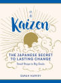 Kaizen: The Japanese Secret to Lasting Change - Small Steps to Big Goals