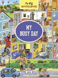 Title: My Busy Day (My Big Wimmelbook Series), Author: Caryad