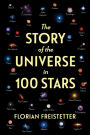 The Story of the Universe in 100 Stars