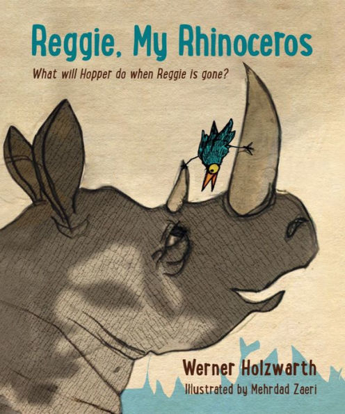 Reggie, My Rhinoceros: A gentle children's book on grief