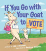 If You Go with Your Goat to Vote