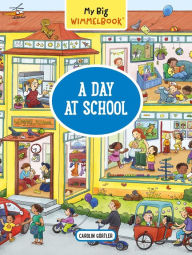 Ebooks free download english My Big Wimmelbook-A Day at School by Carolin Görtler 9781615197705 (English Edition) iBook ePub