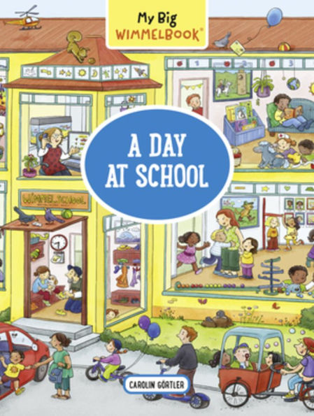 My Big Wimmelbook® - A Day at School: Look-and-Find Book (Kids Tell the Story)