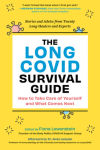 Alternative view 1 of The Long COVID Survival Guide: How to Take Care of Yourself and What Comes Next - Stories and Advice from Twenty Long-Haulers and Experts