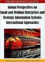 Global Perspectives on Small and Medium Enterprises and Strategic Information Systems: International Approaches