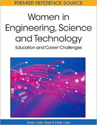 Title: Women in Engineering, Science and Technology: Education and Career Challenges, Author: Aileen Cater-Steel