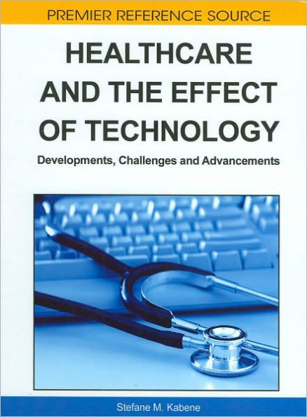 Healthcare and the Effect of Technology: Developments, Challenges and Advancements