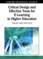 Critical Design and Effective Tools for E-Learning in Higher Education: Theory into Practice