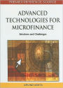 Advanced Technologies for Microfinance: Solutions and Challenges