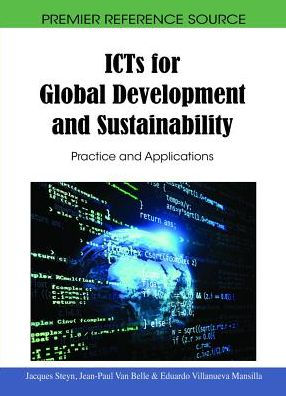 ICTs for Global Development and Sustainability: Practice and Applications
