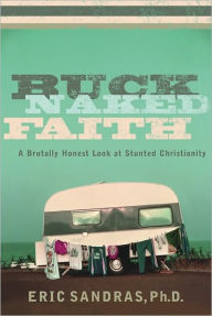 Title: Buck-Naked Faith, Author: PhD Sandras