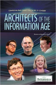 Title: Architects of the Information Age, Author: Robert Curley