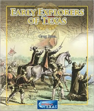 Title: Early Explorers of Texas, Author: Greg Roza
