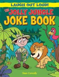 Title: The Jolly Jungle Joke Book, Author: Sean Connolly