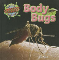 Title: Body Bugs, Author: Alix Wood