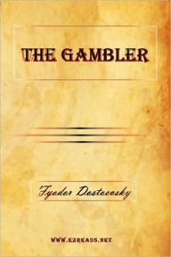 Title: The Gambler, Author: Fyodor Dostoevsky