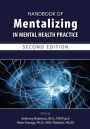 Handbook of Mentalizing in Mental Health Practice