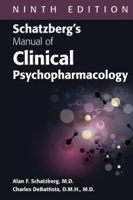 Title: Schatzberg's Manual of Clinical Psychopharmacology, Author: Alan F. Schatzberg MD